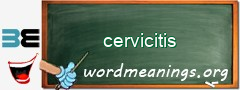 WordMeaning blackboard for cervicitis